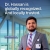 Dr. Hassan is Globally Recognized. And Locally Trusted
