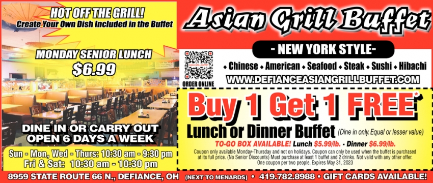 Buy 1 Get 1 FREE, Asian Grill Buffet, Defiance, OH