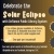 Celebrate The Solar Eclipse