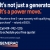 It's Not Just a Generator
