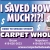 I Save How Much?! Using This Carpets Services?!
