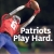 Patriots Play Hard