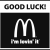 Good Luck!