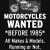Motorcycles Wanted