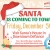 Santa is Coming to Town!