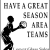 Have a Great Season Area Teams