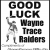 Good Luck Wayne Trace Raiders