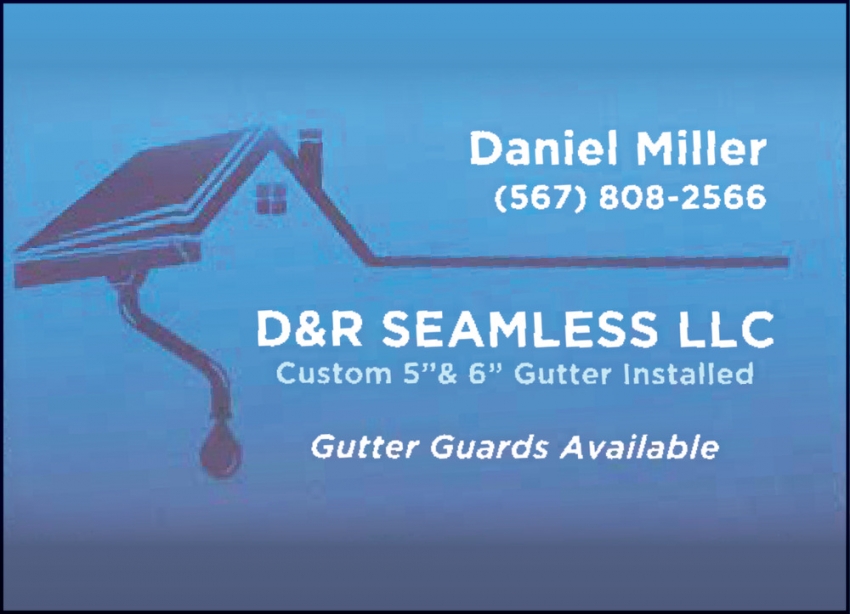 D&R Seamless LLC