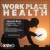 Work Place Health