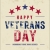 Happy Veterans Day