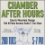 Chamber After Hours