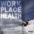 Work Place Health