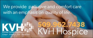 We Provide Palliative and Comfort Care with an Emphasis on Quality of Life