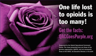 One Life Lost To Opioids Is Too Many!