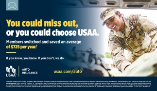 You Could Miss Out, Or You Could Choose USAA