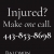 Injured? Make One Call