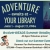Adventure Awaits at Your Library