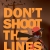 Don't Shoot the Lines