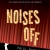 Noises OFF