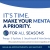 It's Time. Make Your Mental Health a Priority.