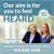 Our Aim Is for You to Feel Heard