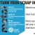 Turn Your Scrap Into Cash!
