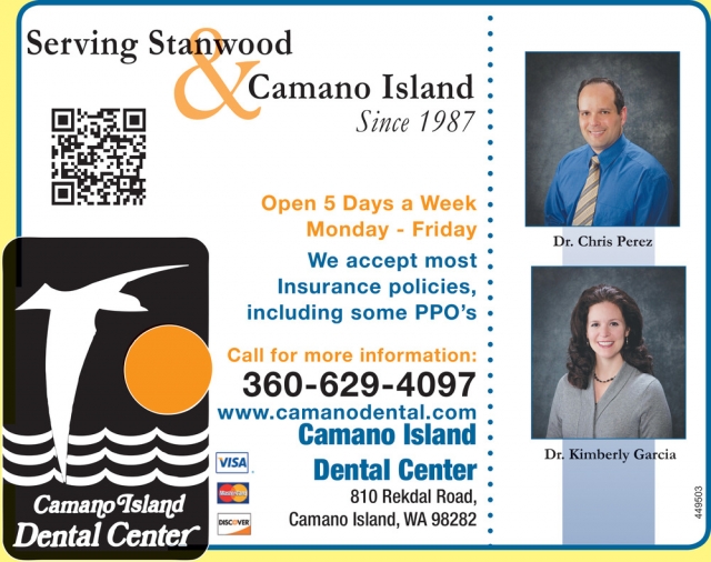 Open 5 Days A Week, Camano Island Dental Center, Camano, WA