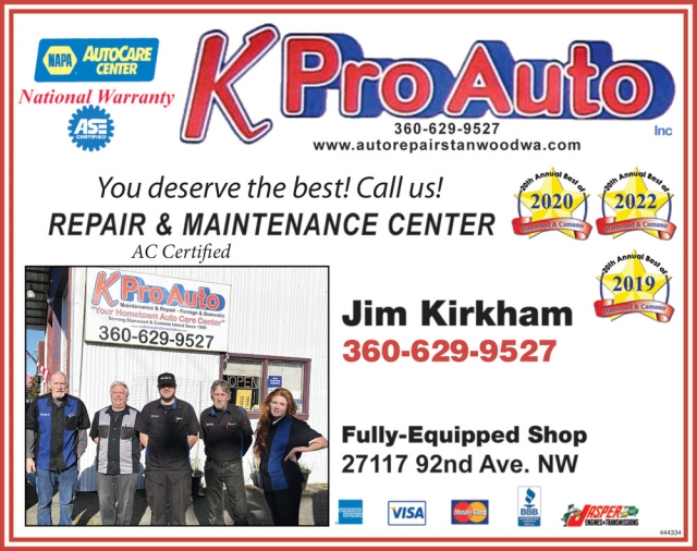 You Deserve The Best! Call Us!, K Pro Auto Inc., Stanwood, WA