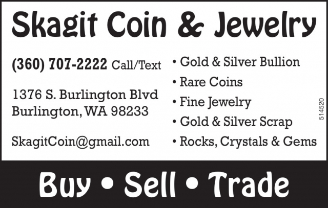 Buy - Sell - Trade , Skagit Coin & Jewelry