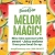 Melon Magic!