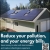 Reduce your Pollution, and your Energy Bills