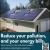 Reduce your Pollution, and your Energy Bills