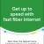 Get Up To Speed With Fast Fiber Internet