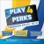 Play 4 Perks