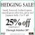 Hedging Sale!
