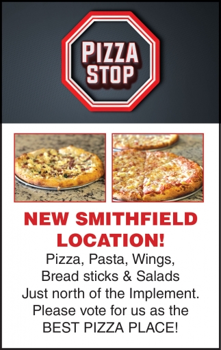 New Smithfield Location!, Pizza Stop