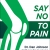 Say No To Pain