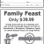 Family Feast Only $39.99