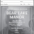 Bear Lake Manor