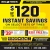 Up To $120 Instant Savings