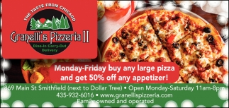 Monday-Friday Buy Any Large Pizza and Get 50% Off Any Appetizer!