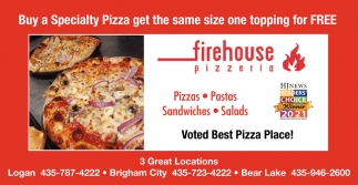 Buy a Specialty Pizza Get the Same Size One Topping for FREE