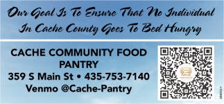 Our Goal is to Ensure that No Individual In Cache County Goes to Bed Hungry
