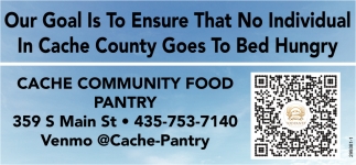 Our Goal is to Ensure that No Individual In Cache County Goes to Bed Hungry