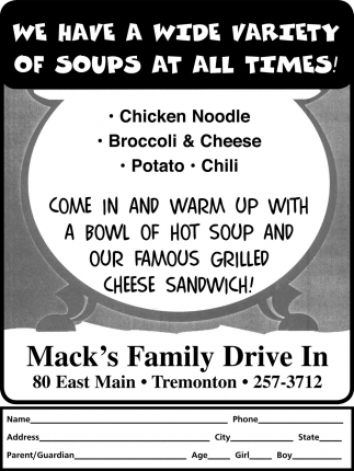 We Have A Wide Variety Of Soups At All Times!