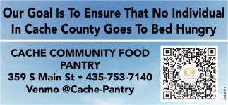 Our Goal is to Ensure that No Individual In Cache County Goes to Bed Hungry