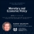 Monetary And Economic Policy