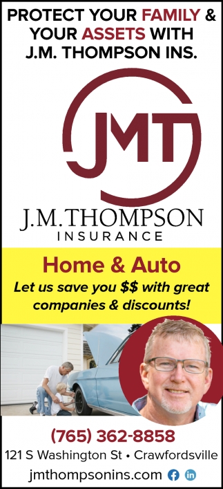 Protect Your Family & Your Assets with J.M. Thompson Ins