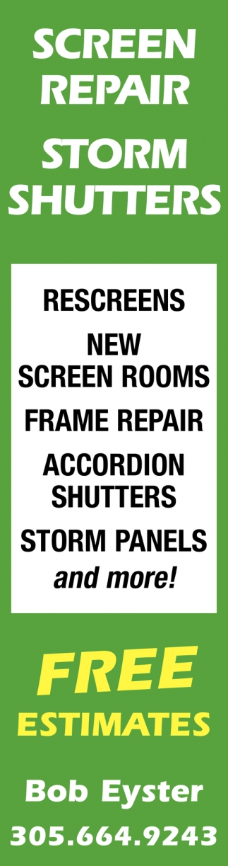 Screen Repair, Storm Shutters