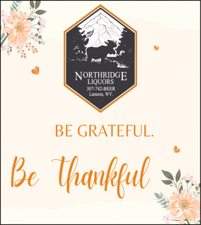 Be Grateful. Be Thankful